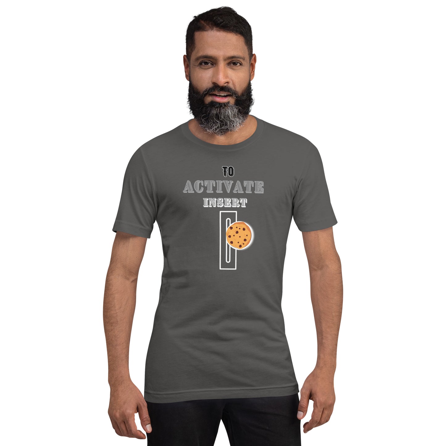To Activate Insert Cookie T-shirt