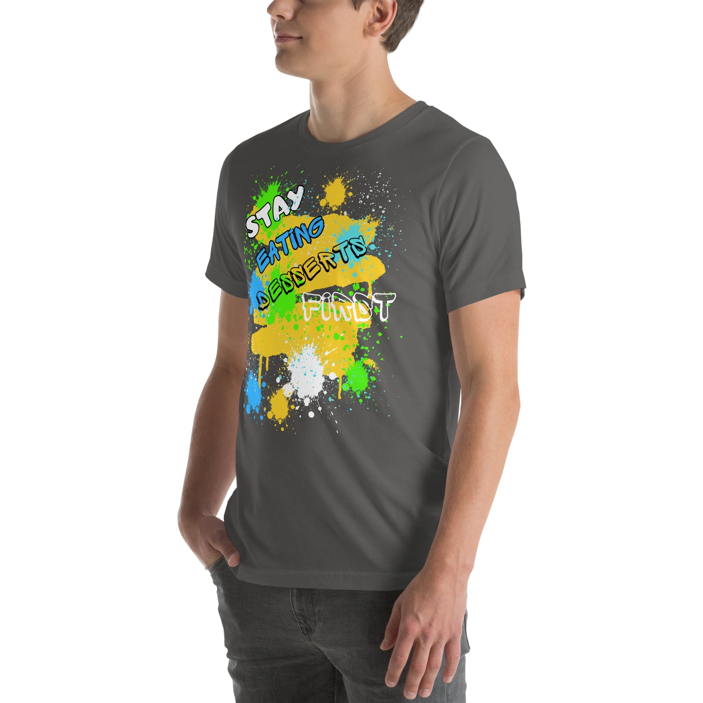 Stay Eating Desserts 1st T-shirt