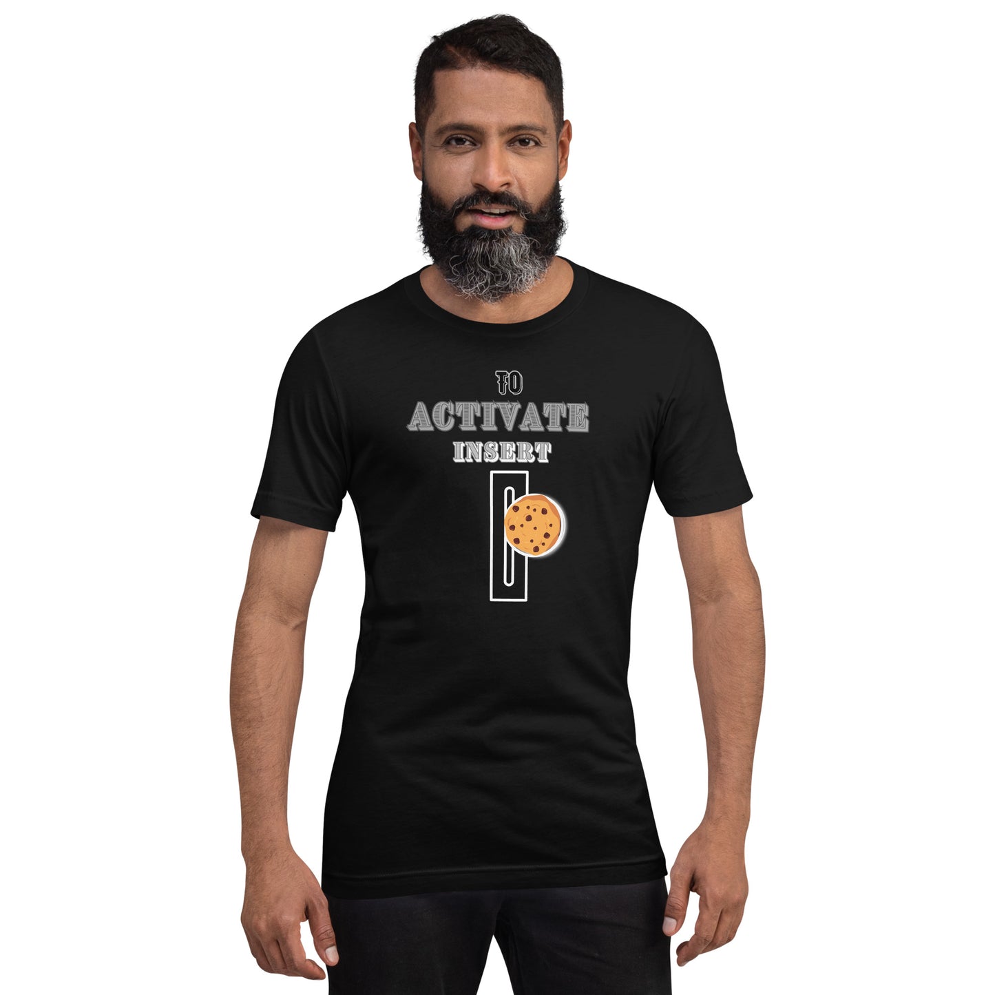 To Activate Insert Cookie T-shirt