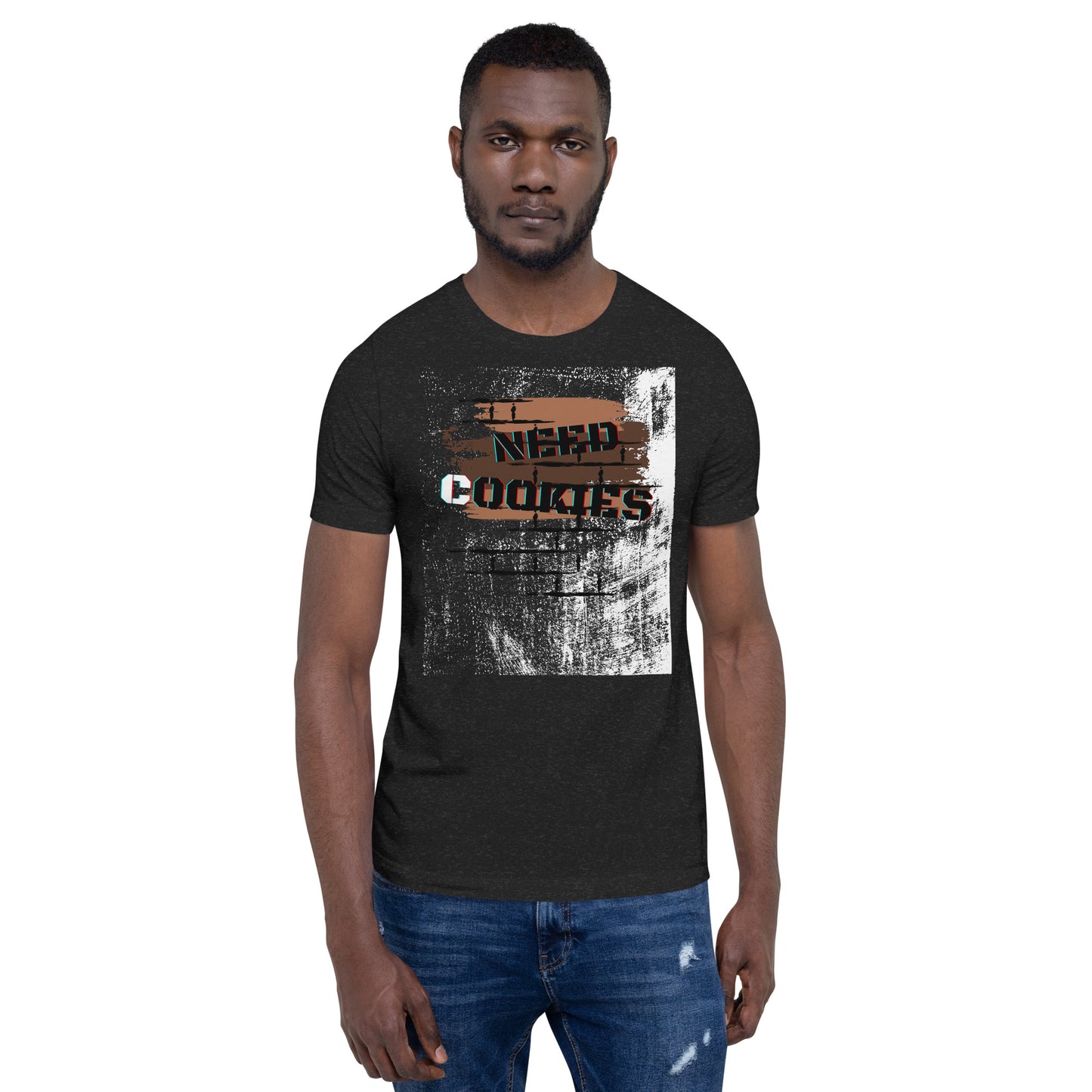 Need Cookies T-shirt