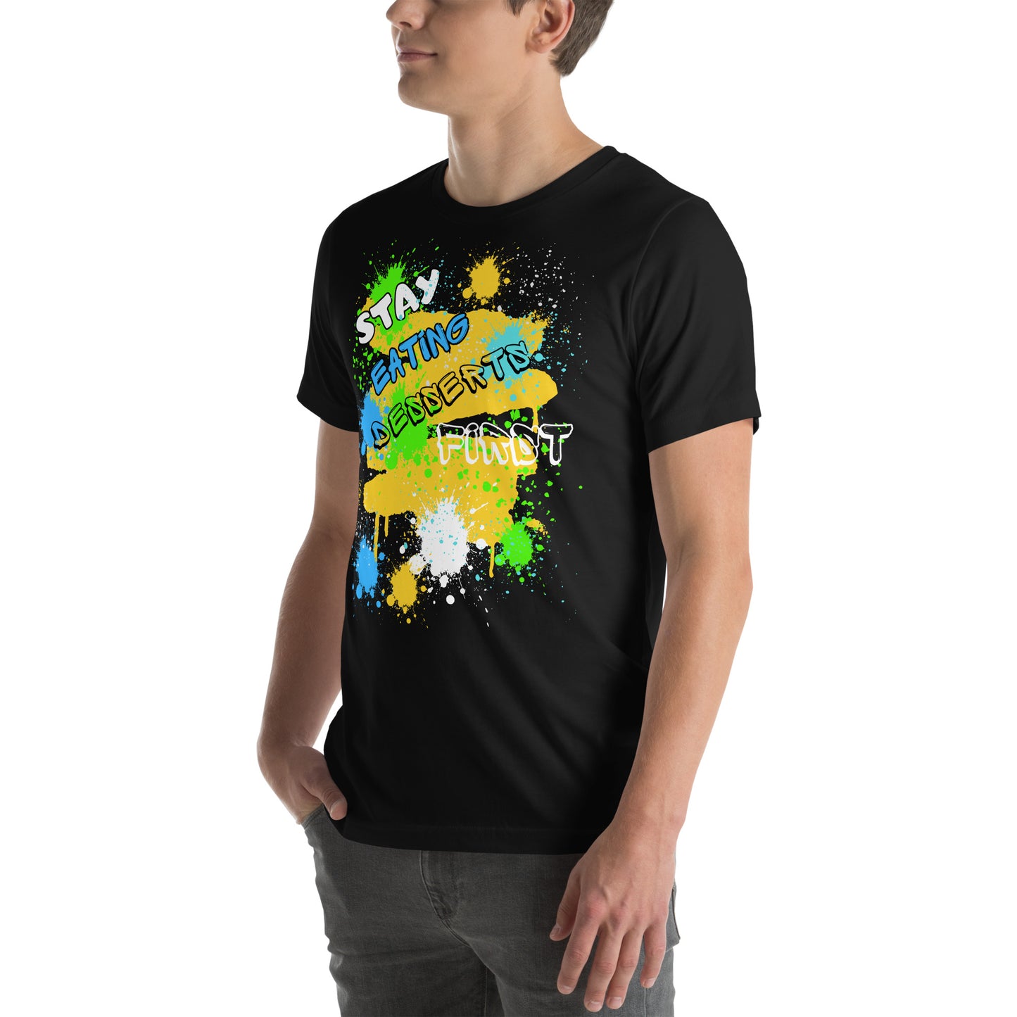Stay Eating Desserts 1st T-shirt