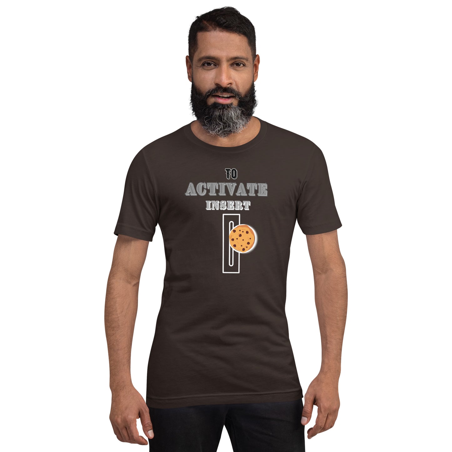 To Activate Insert Cookie T-shirt