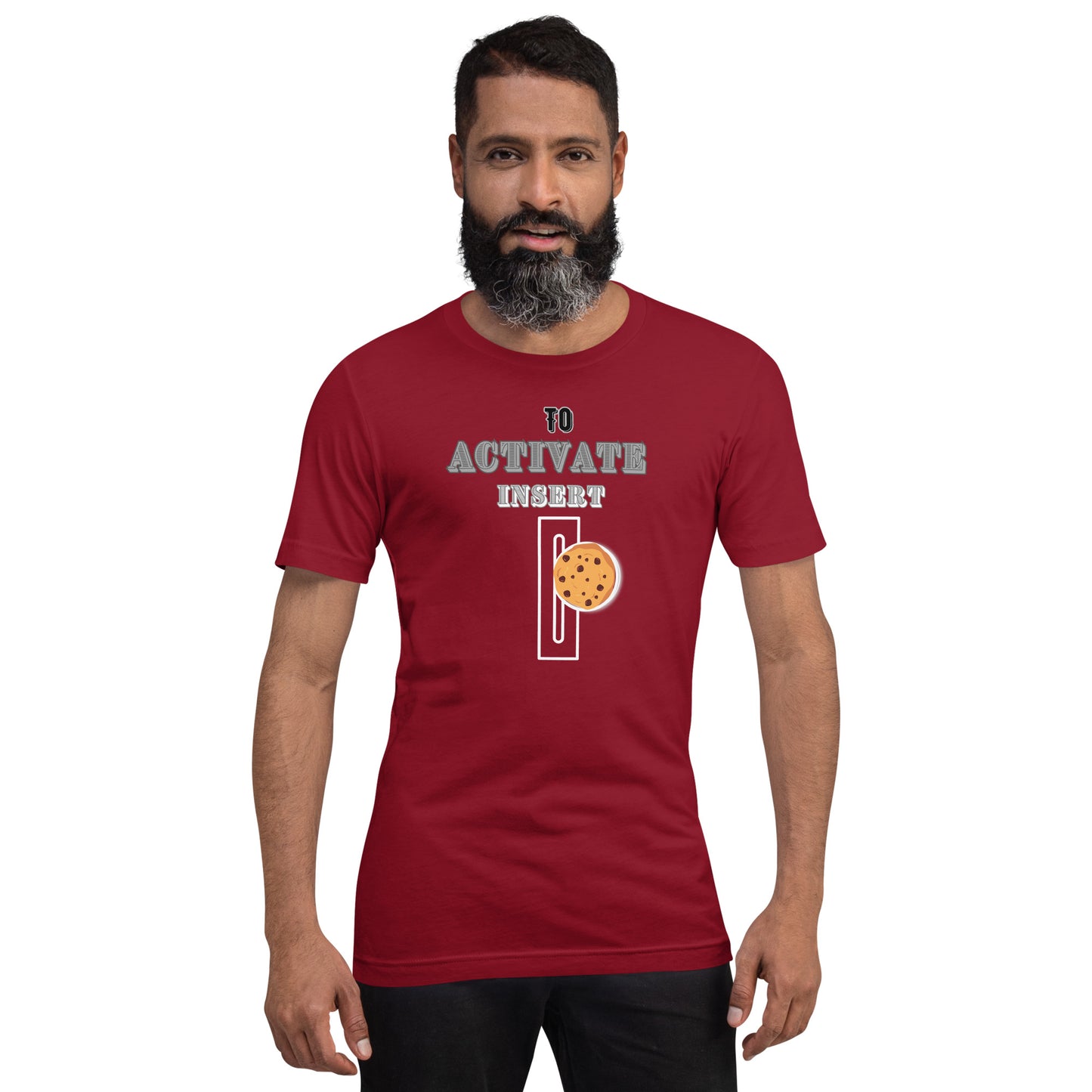 To Activate Insert Cookie T-shirt