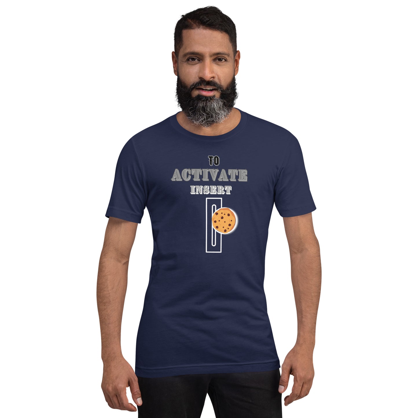 To Activate Insert Cookie T-shirt