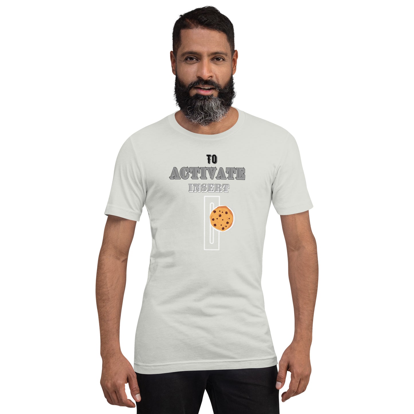 To Activate Insert Cookie T-shirt