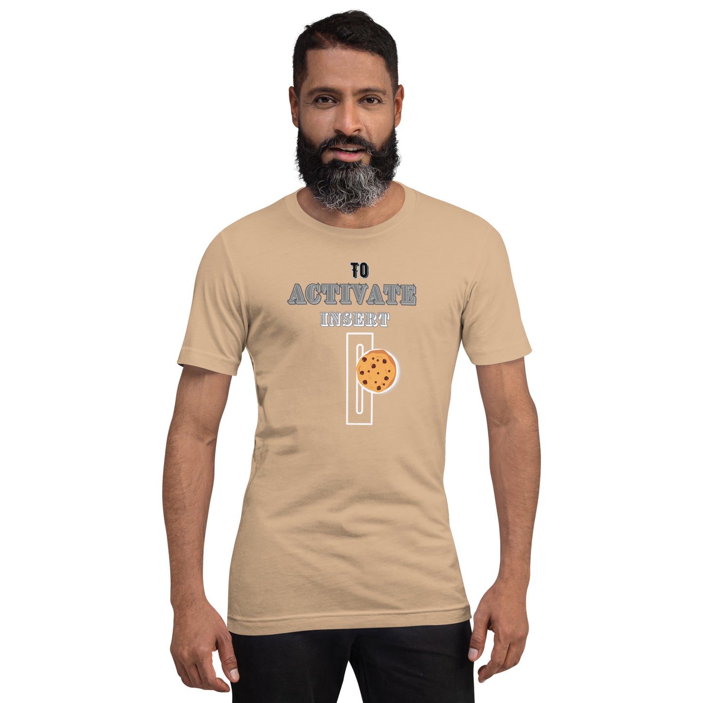 To Activate Insert Cookie T-shirt