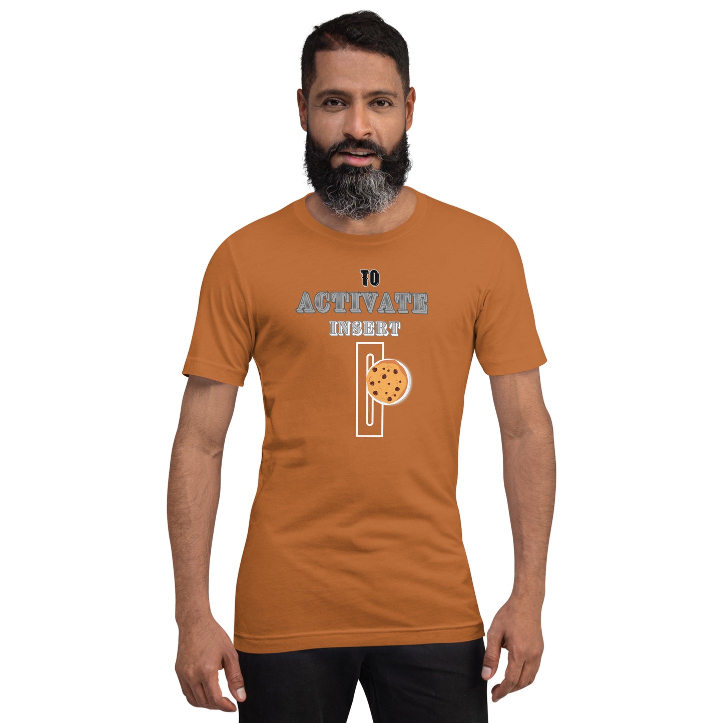 To Activate Insert Cookie T-shirt