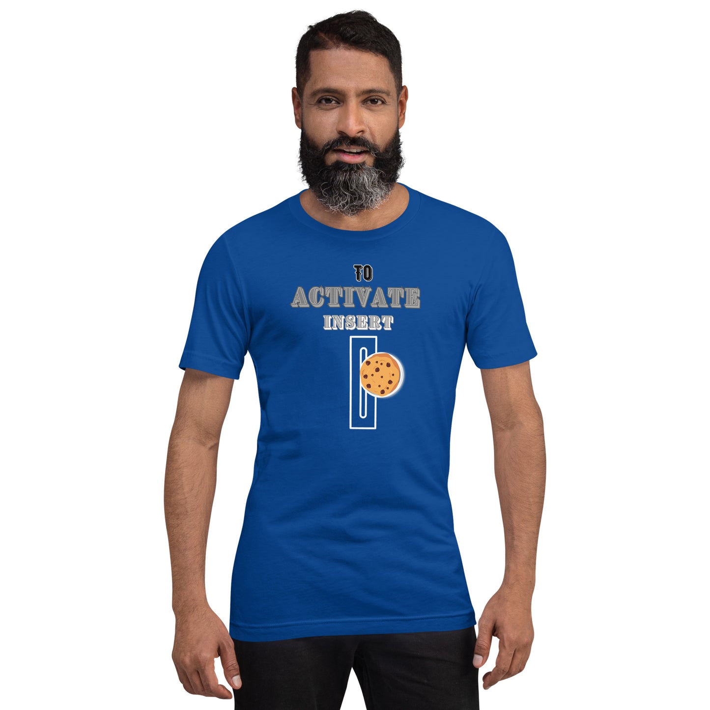 To Activate Insert Cookie T-shirt