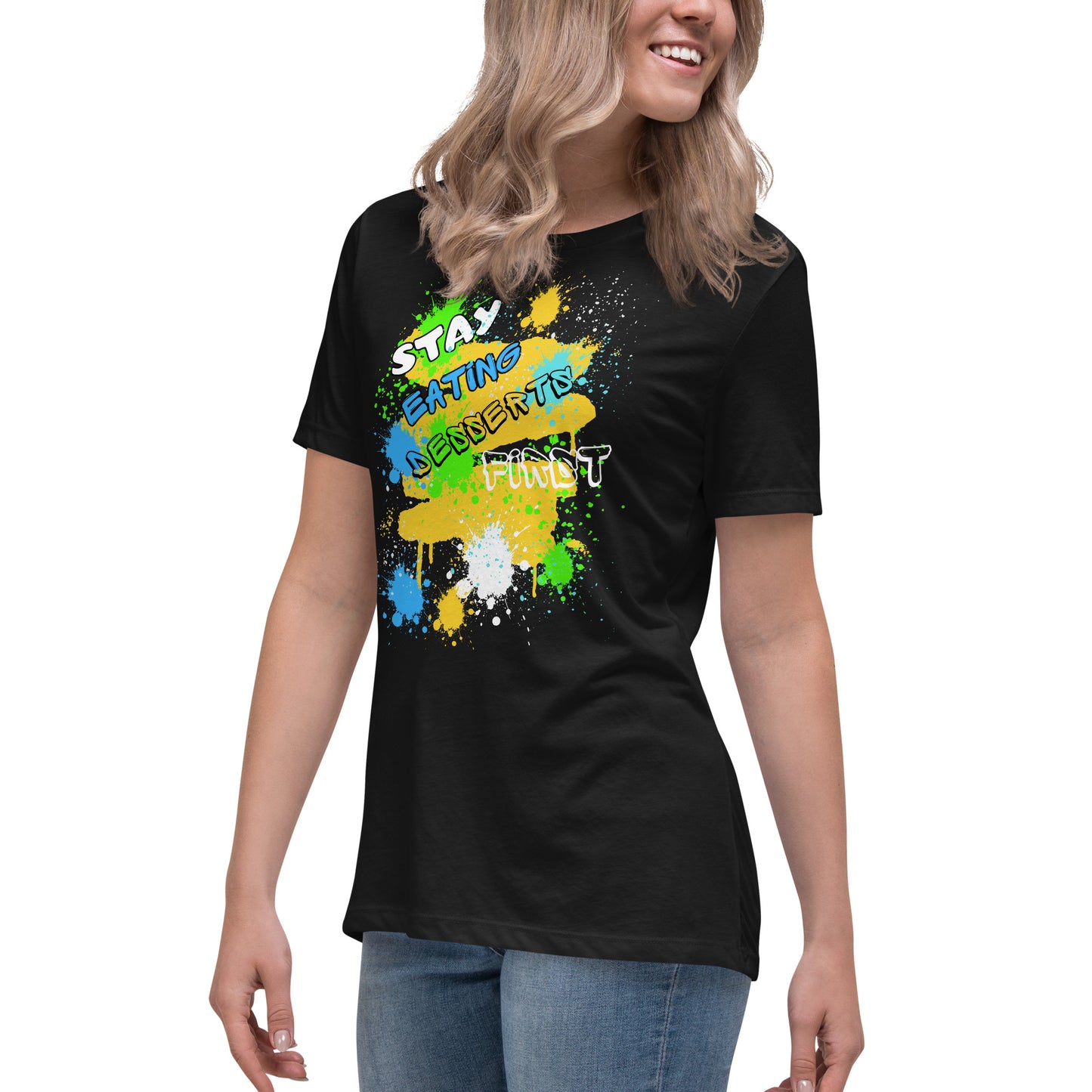 Stay Eating Desserts 1st Relaxed T-Shirt