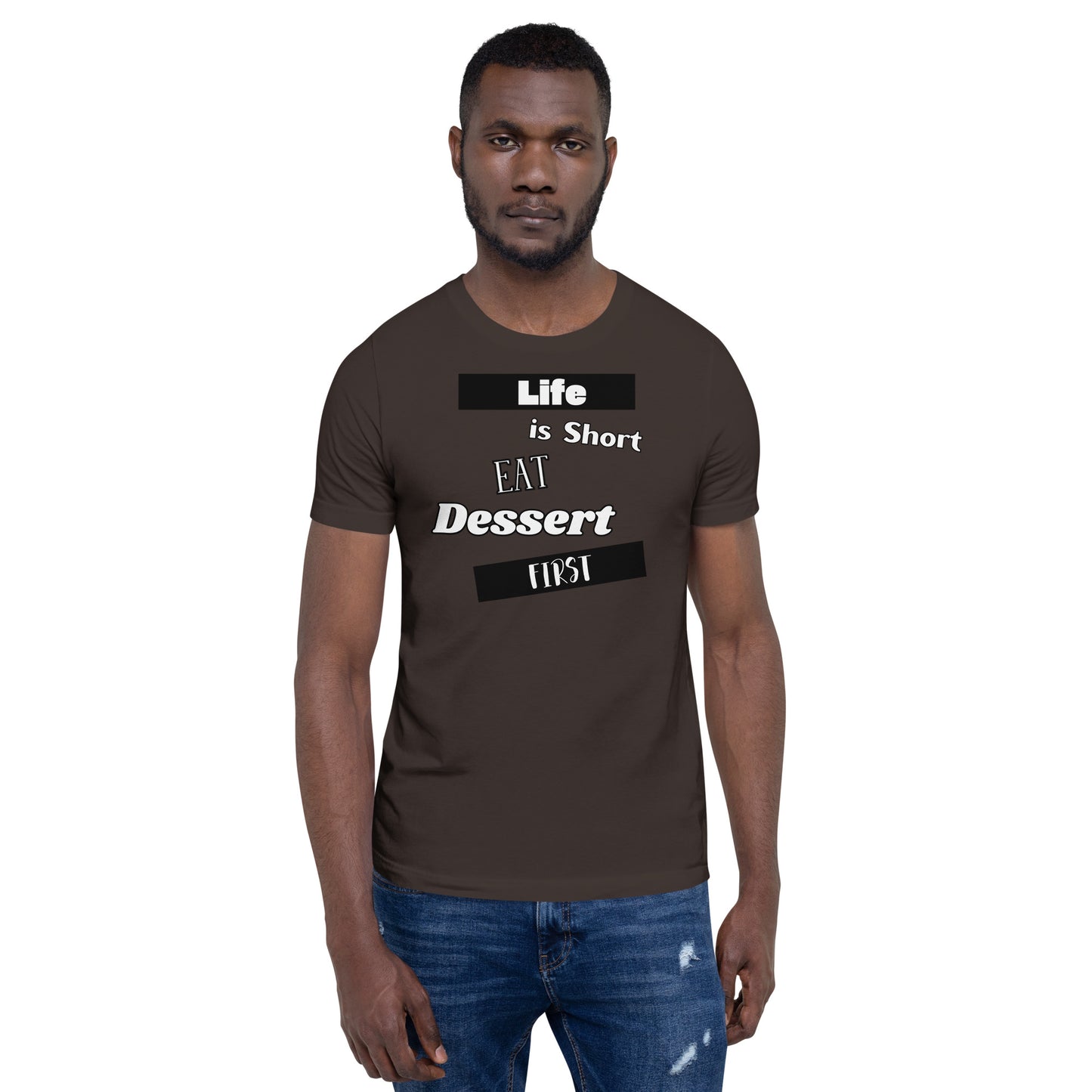 Life is Short T-shirt