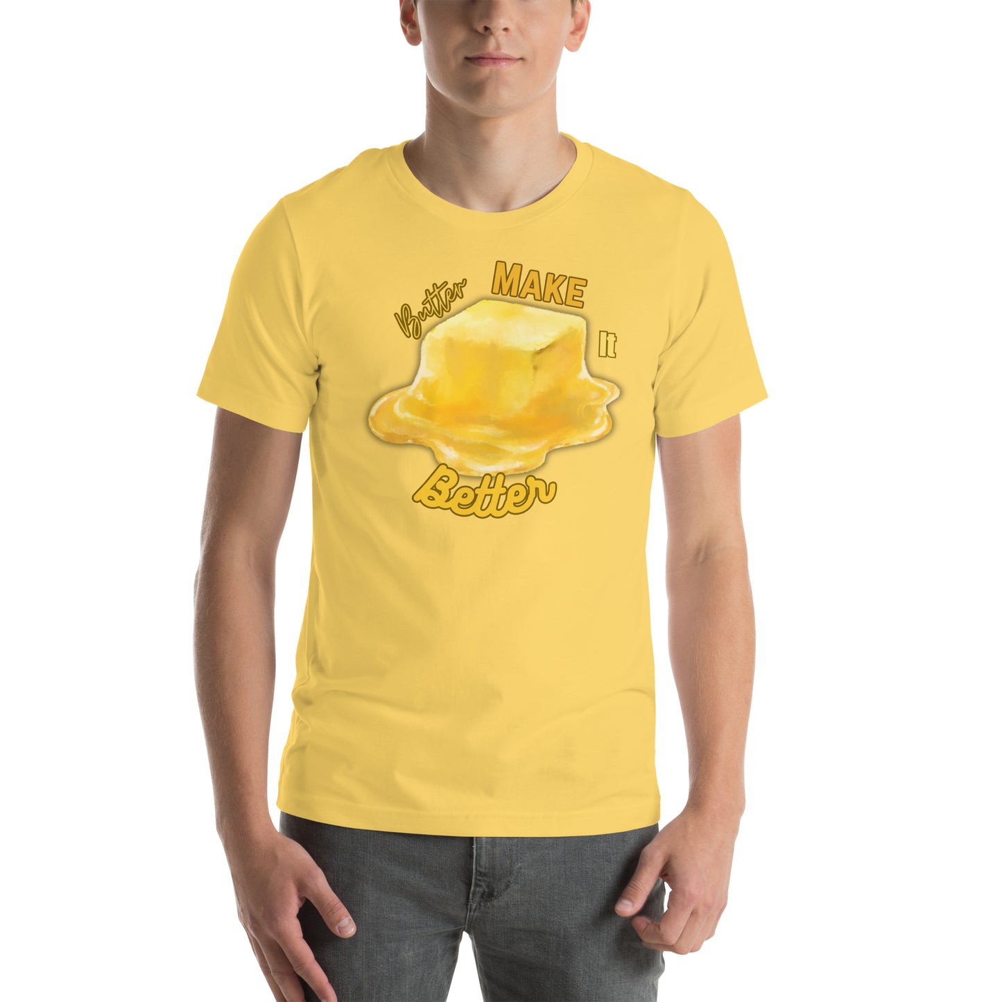 Butter Make it Better T-shirt