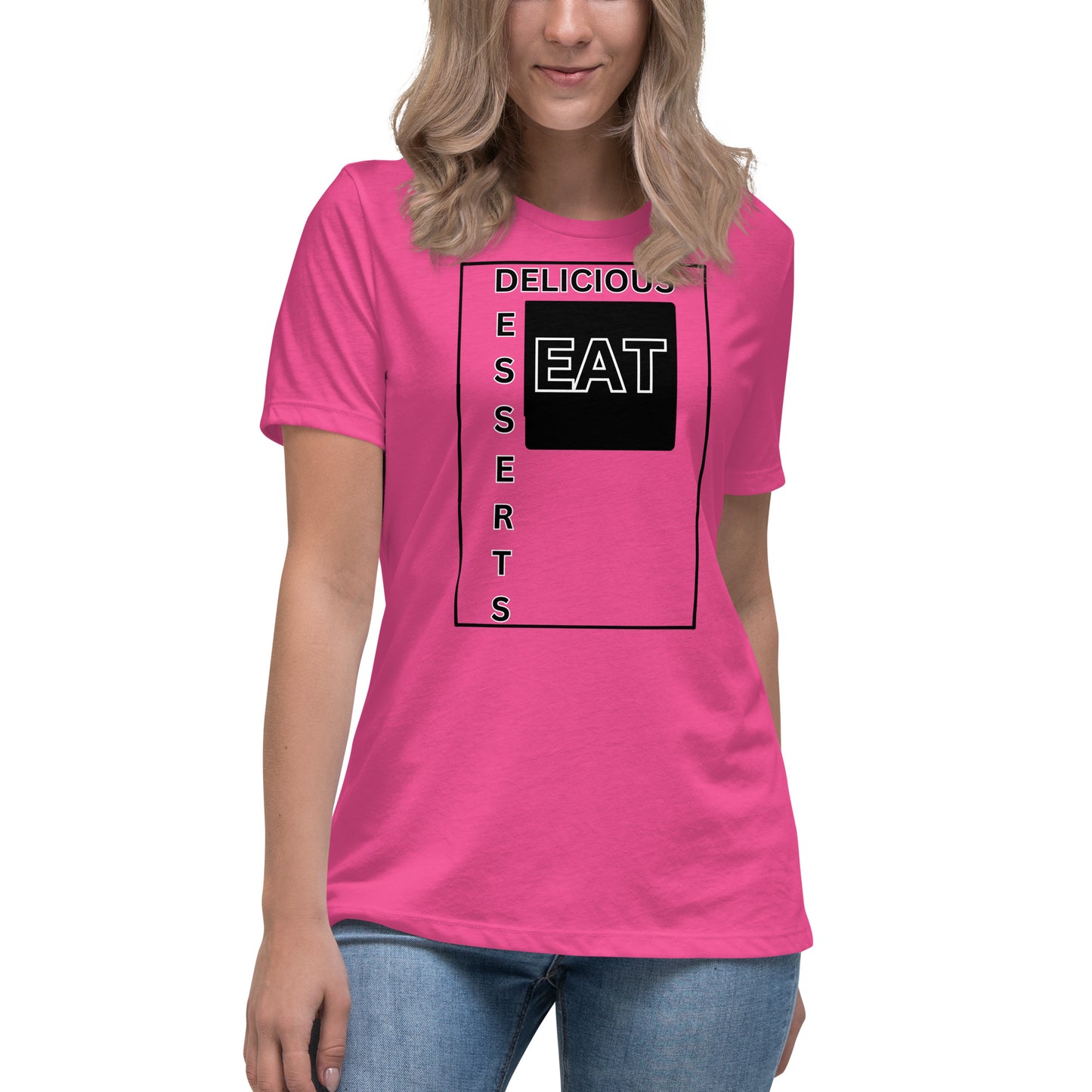 Eat Delicious Desserts Relaxed T-Shirt