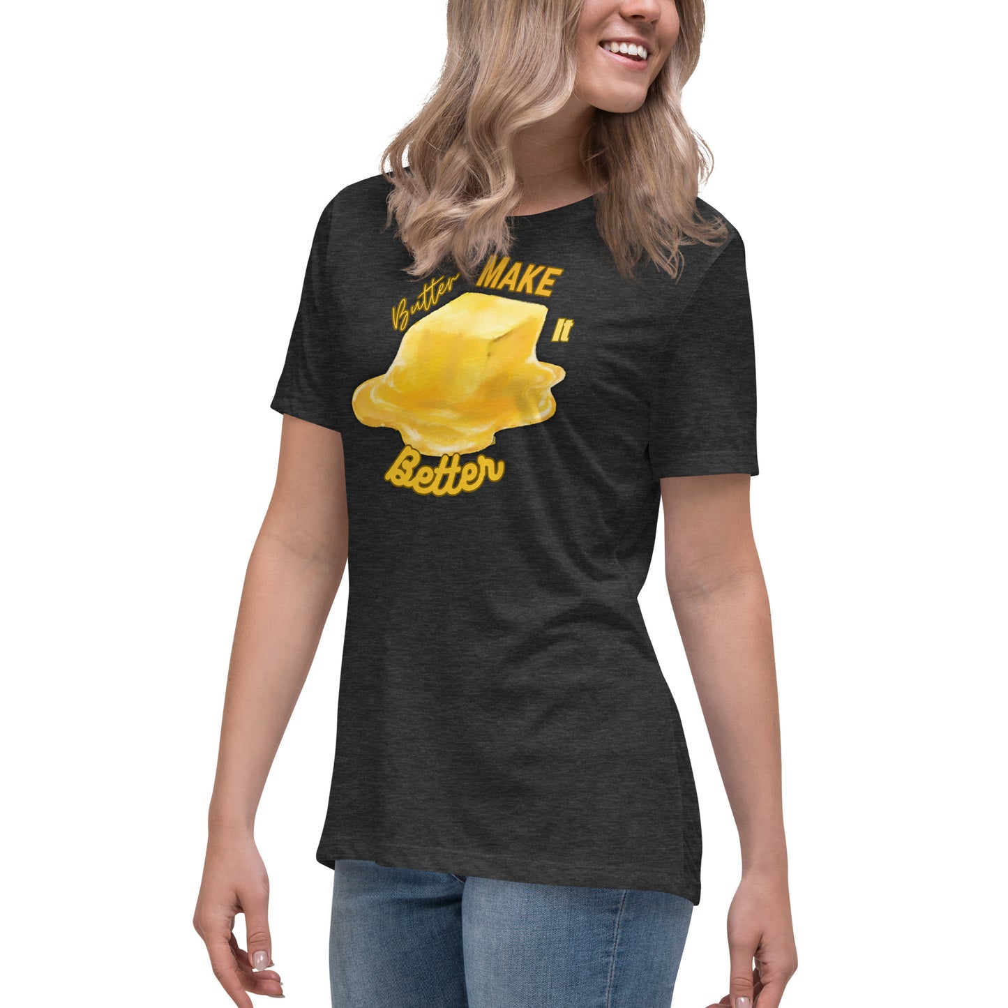 Butter Makes it Better Relaxed T-Shirt