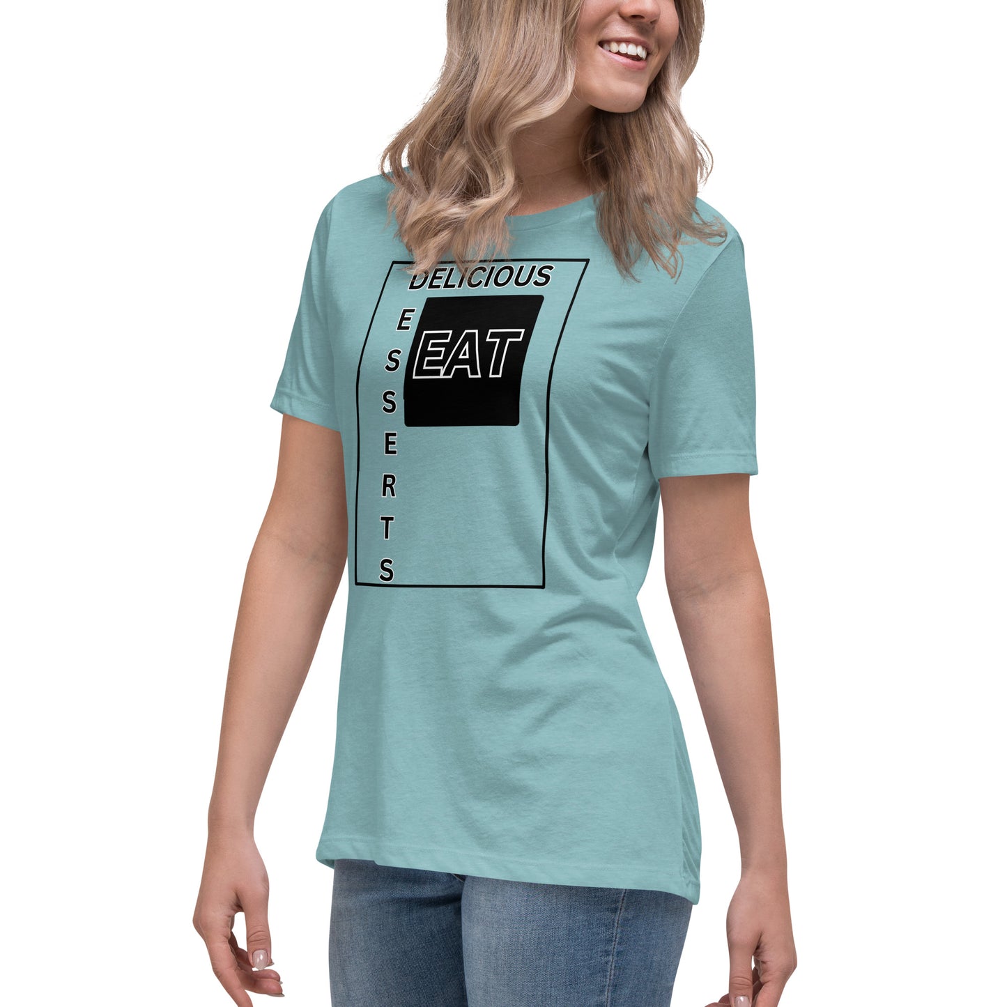 Eat Delicious Desserts Relaxed T-Shirt