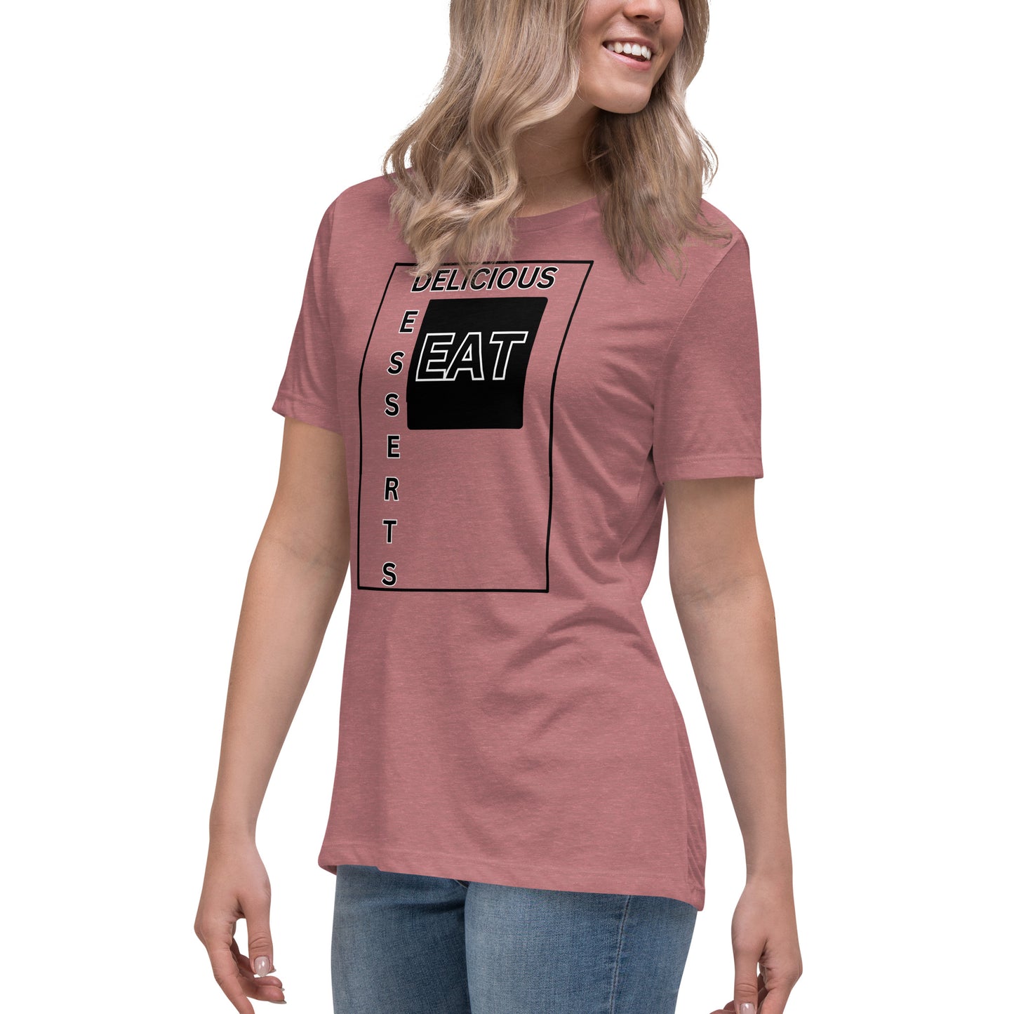 Eat Delicious Desserts Relaxed T-Shirt