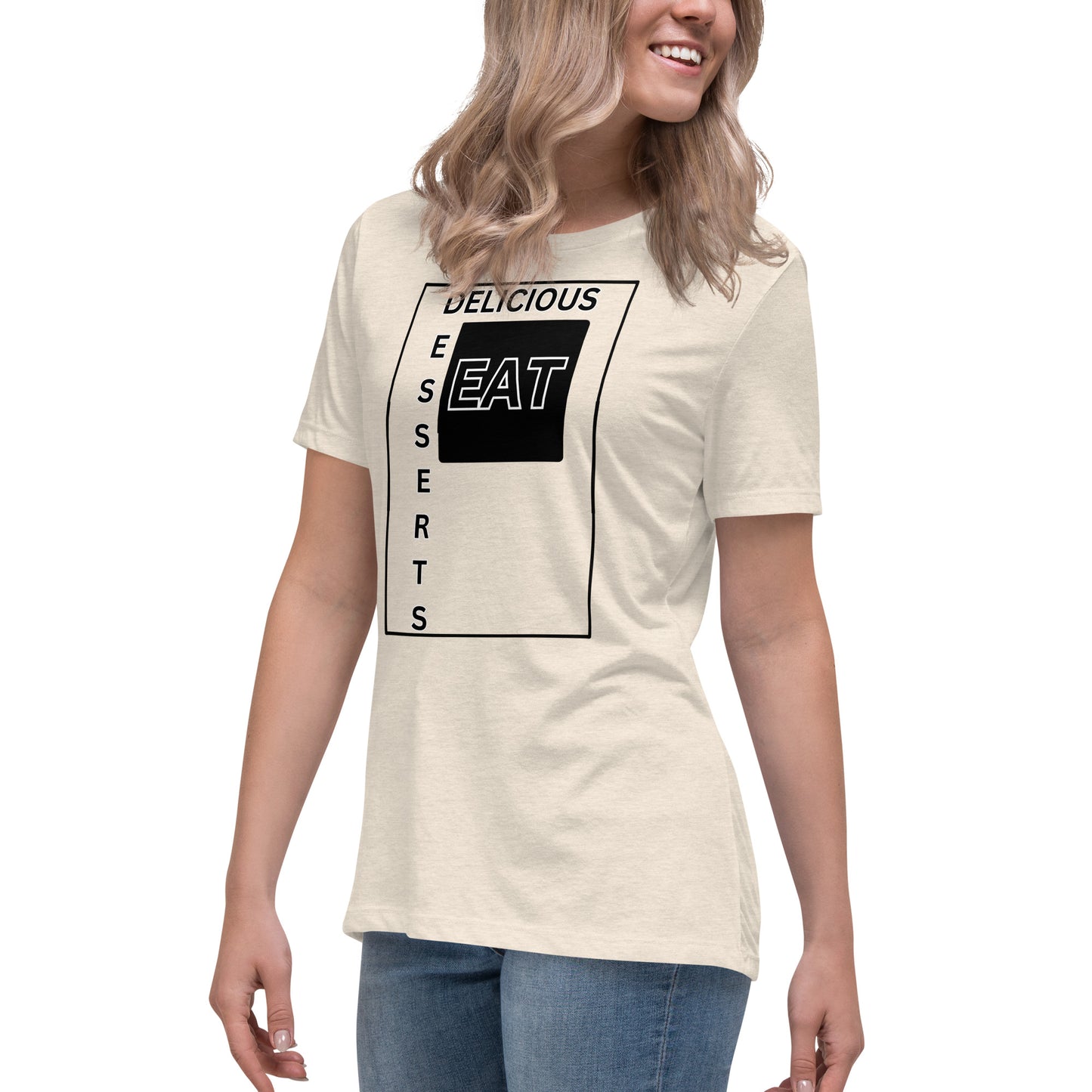 Eat Delicious Desserts Relaxed T-Shirt