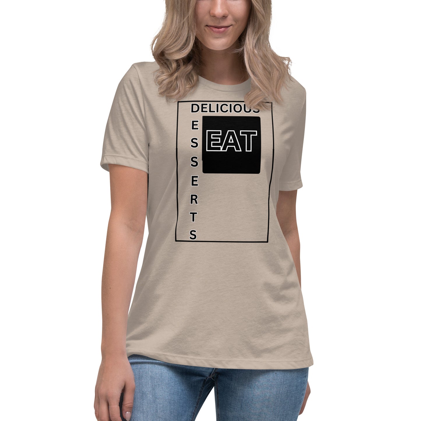 Eat Delicious Desserts Relaxed T-Shirt