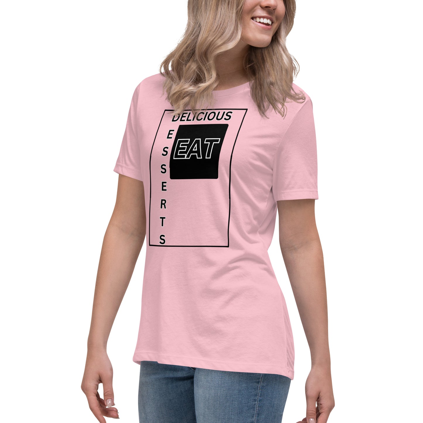Eat Delicious Desserts Relaxed T-Shirt